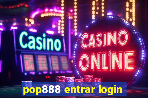 pop888 entrar login